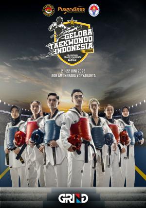 Kejuaraan GELORA TAEKWONDO INDONESIA CHAMPIONSHIP 2025 GRIND ti-garudaindonesia.com